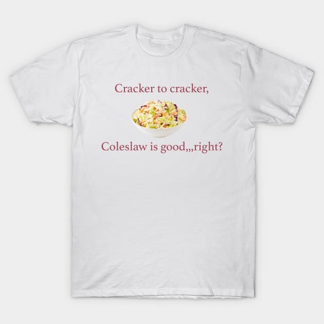 Coleslaw T-Shirt by CorgiBoyes